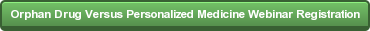 orphan-drug-versus-personalized-medicine-webinar-registration