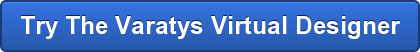 Try The Varatys Virtual Designer