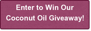 enter-to-win-ourbrcoconut-oil-giveaway