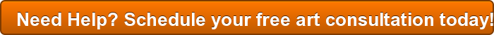 need-help-schedule-your-free-art-consultation-today