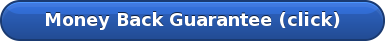 Money Back Guarantee (click)