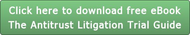 Click here to download free eBook</br>The Antitrust Litigation Trial Guide